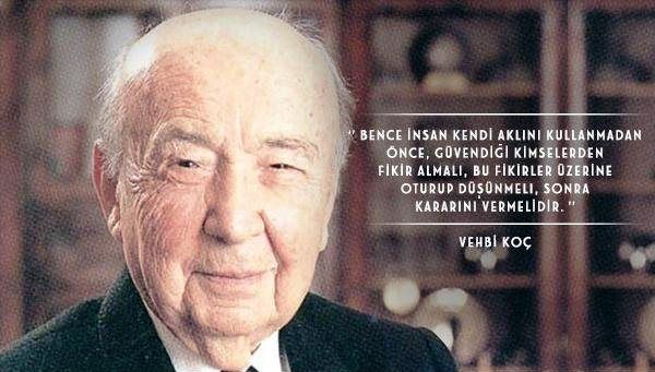 VEHBİ KOÇ’UN İŞE ALIM PRENSİPLERİ