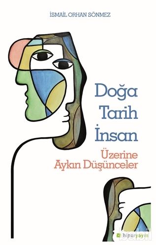 Doğa Tarih İnsan Üzerine Aykırı Düşünceler